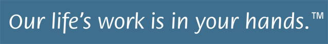 tag Our life's work is in your hands banner